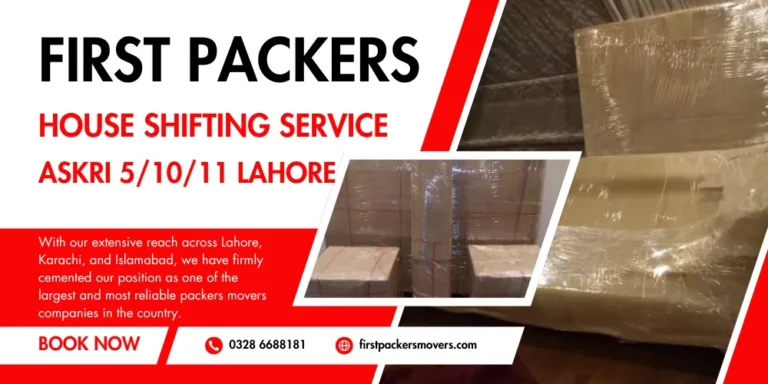 Hire Trusted Packers and Movers in Askri 51011 Lahore at Reasonable Rates.